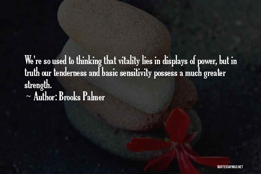 Brooks Palmer Quotes 327361