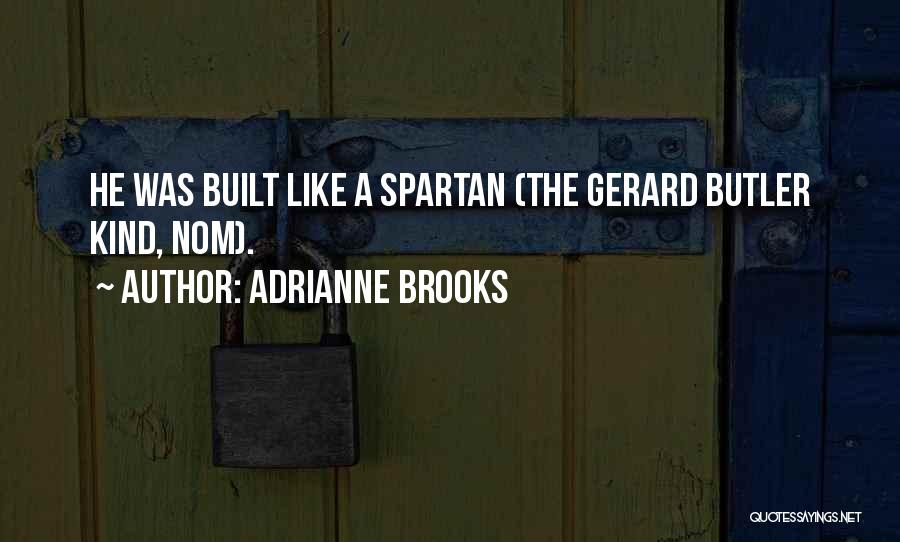 Brooks Quotes By Adrianne Brooks