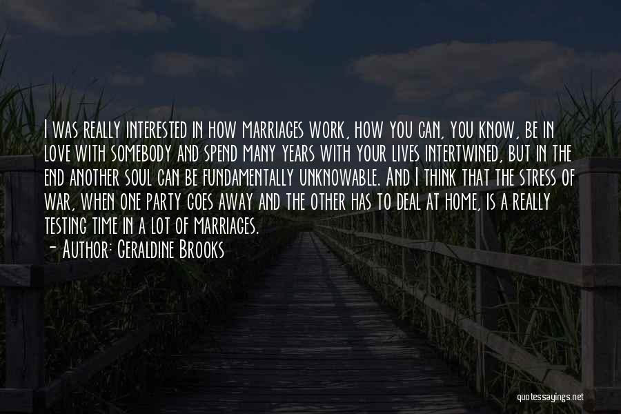 Brooks Quotes By Geraldine Brooks