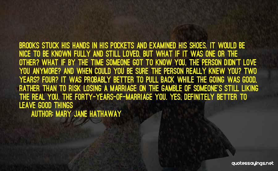 Brooks Quotes By Mary Jane Hathaway