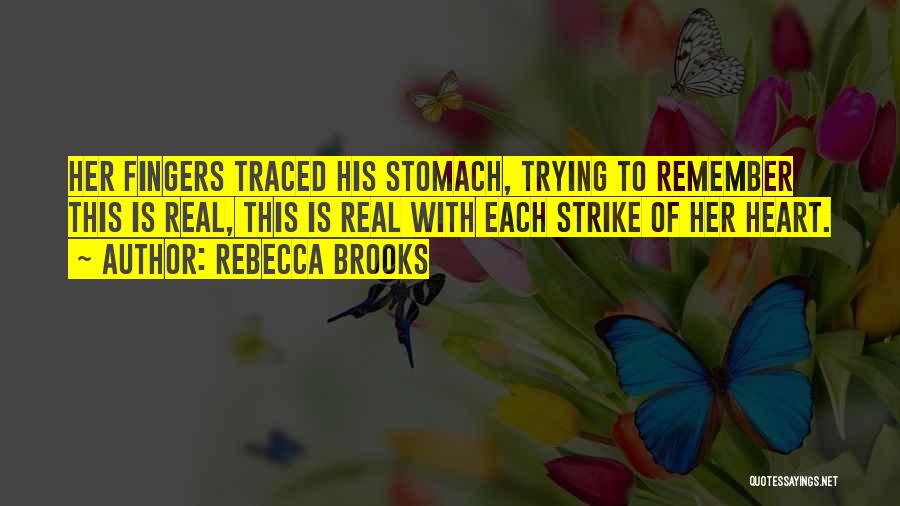 Brooks Quotes By Rebecca Brooks
