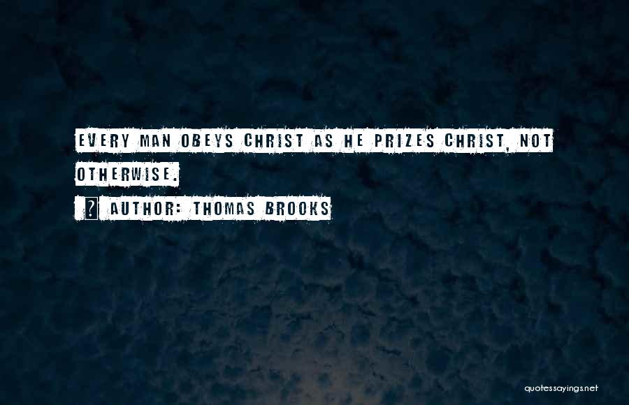 Brooks Quotes By Thomas Brooks