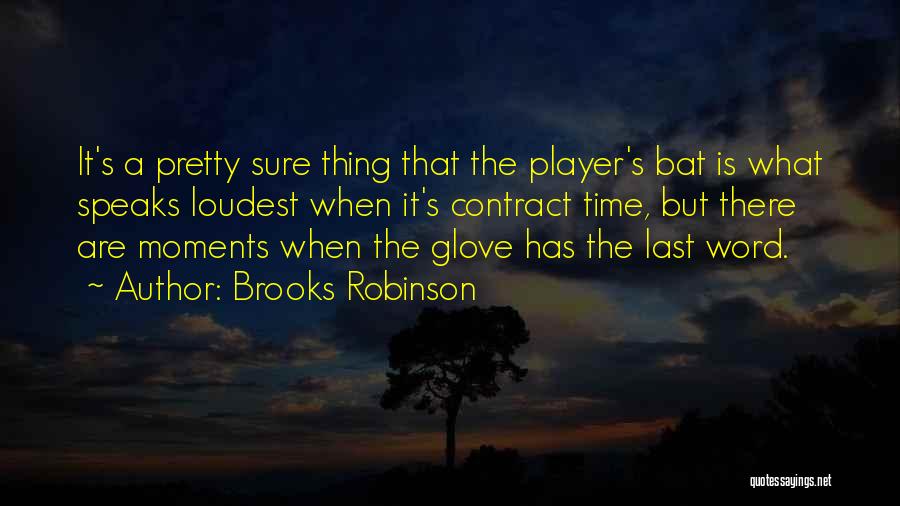 Brooks Robinson Quotes 924257