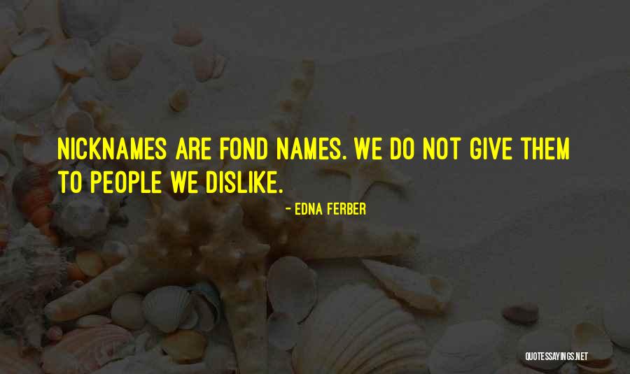 Brooksher Banks Quotes By Edna Ferber Brooksher Banks Quotes By Edna Ferber