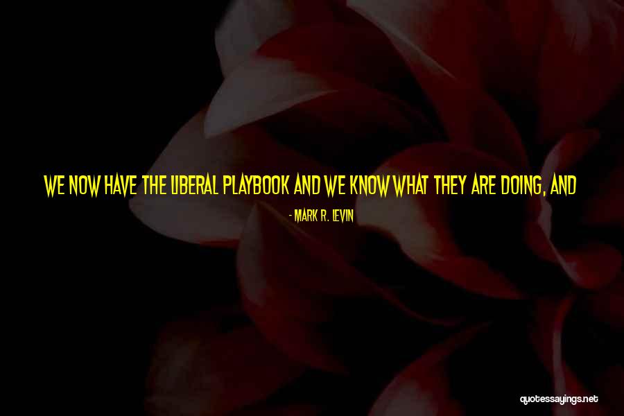 Brookson Apartments Quotes By Mark R. Levin Brookson Apartments Quotes By Mark R. Levin