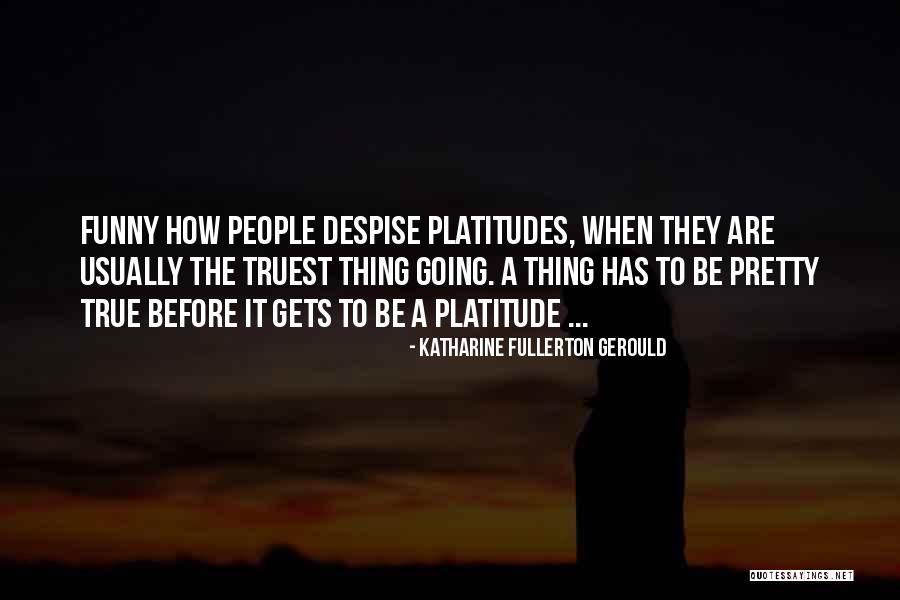 Broomwood Term Quotes By Katharine Fullerton Gerould Broomwood Term Quotes By Katharine Fullerton Gerould