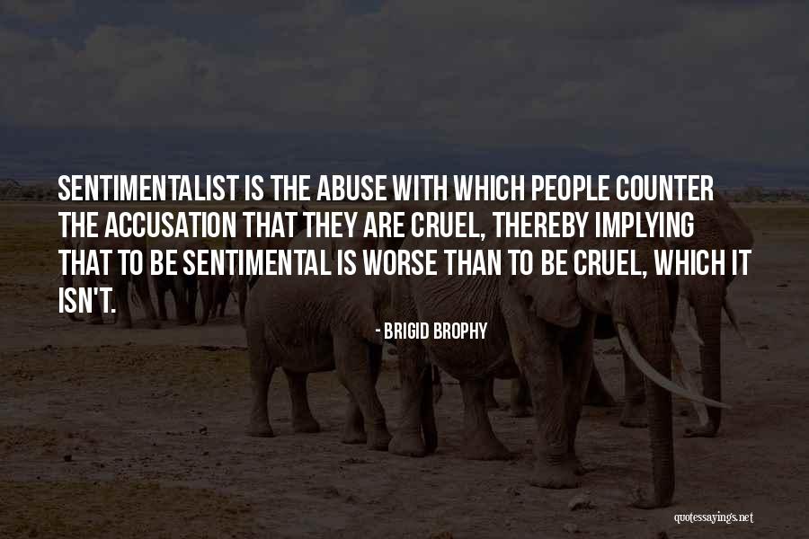Brophy Quotes By Brigid Brophy Brophy Quotes By Brigid Brophy