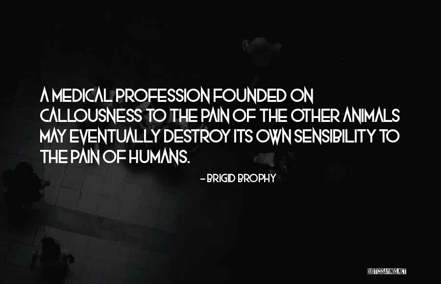 Brophy Quotes By Brigid Brophy Brophy Quotes By Brigid Brophy