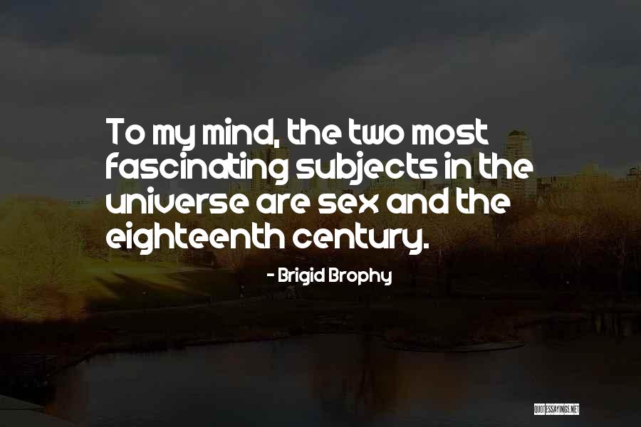 Brophy Quotes By Brigid Brophy Brophy Quotes By Brigid Brophy