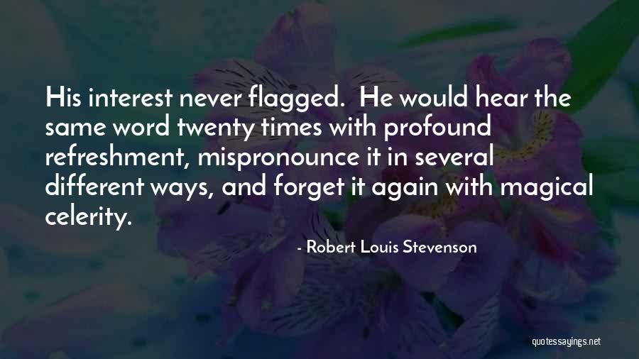 Brophy Quotes By Robert Louis Stevenson Brophy Quotes By Robert Louis Stevenson