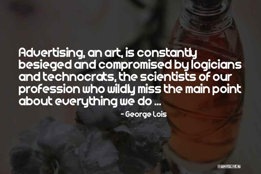 Broquard Quotes By George Lois Broquard Quotes By George Lois