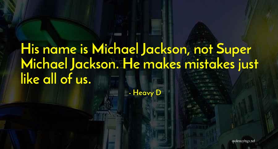 Brorsen Metcalf Quotes By Heavy D Brorsen Metcalf Quotes By Heavy D