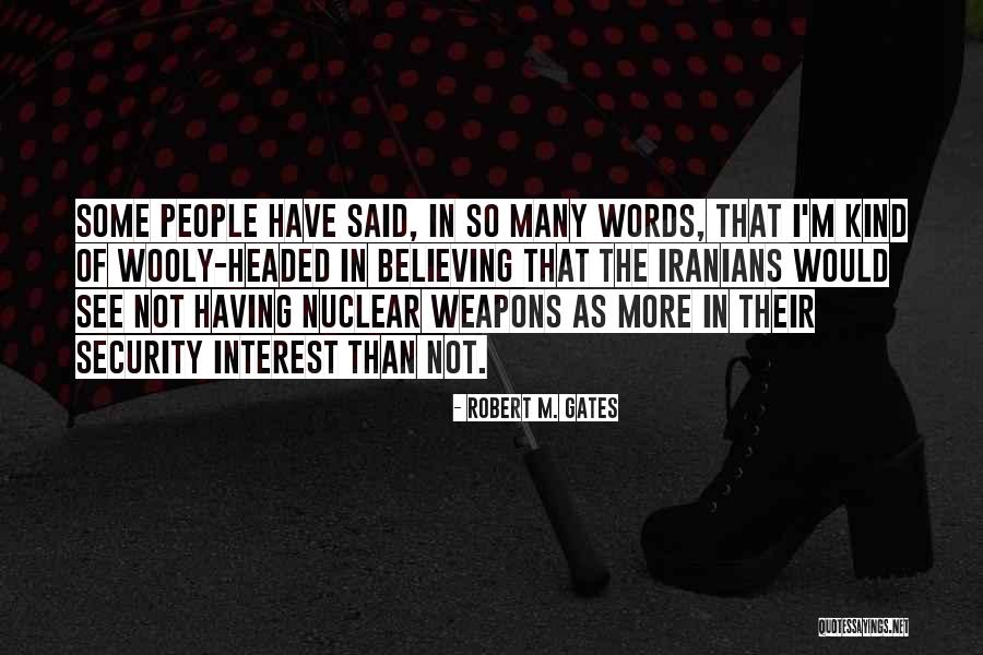 Broschart Quotes By Robert M. Gates Broschart Quotes By Robert M. Gates