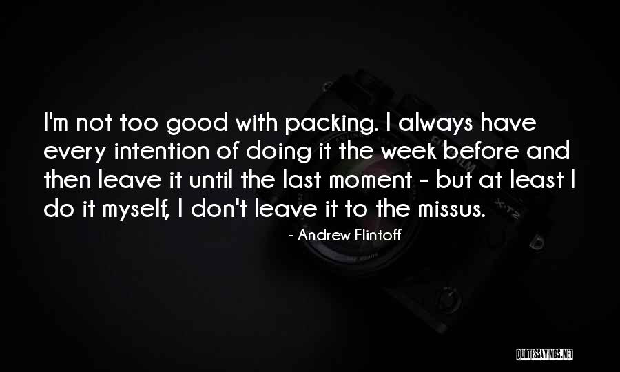 Brose Autoplex Quotes By Andrew Flintoff Brose Autoplex Quotes By Andrew Flintoff