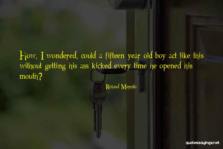 Brosius Andrew Quotes By Roland Merullo Brosius Andrew Quotes By Roland Merullo
