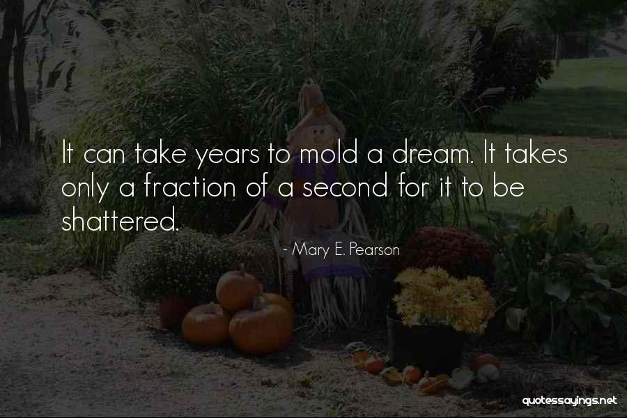 Brosnahan Actor Quotes By Mary E. Pearson Brosnahan Actor Quotes By Mary E. Pearson
