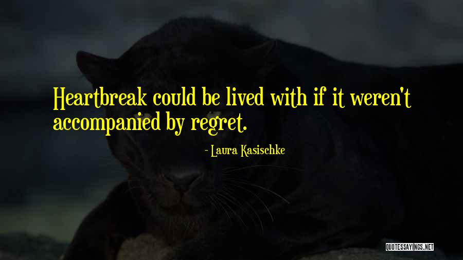 Brotec Quotes By Laura Kasischke Brotec Quotes By Laura Kasischke