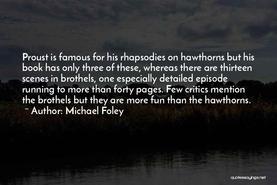 Brothels Quotes By Michael Foley