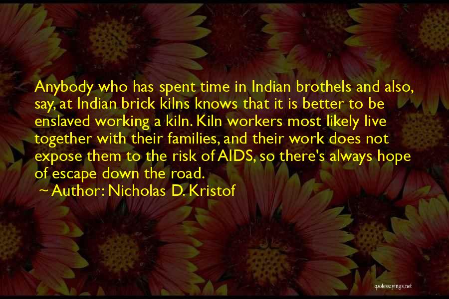 Brothels Quotes By Nicholas D. Kristof
