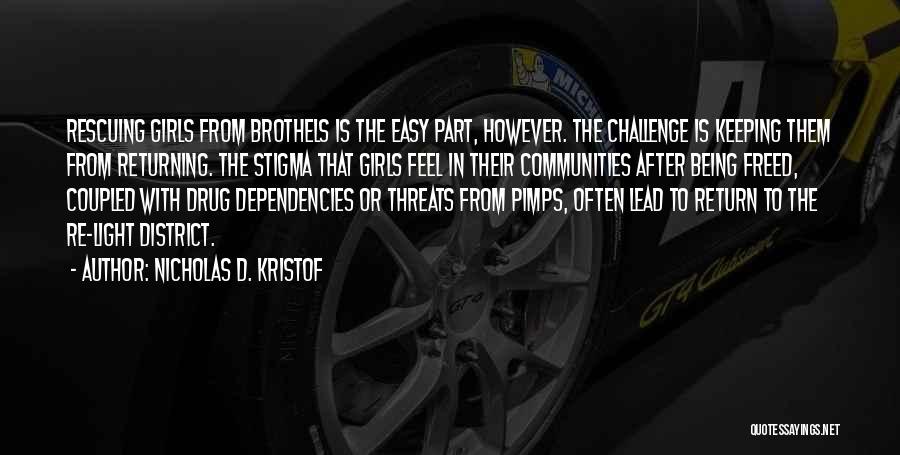 Brothels Quotes By Nicholas D. Kristof