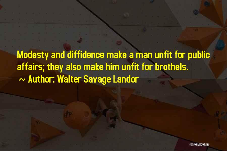 Brothels Quotes By Walter Savage Landor