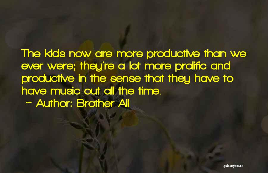 Brother Ali Quotes 1984693