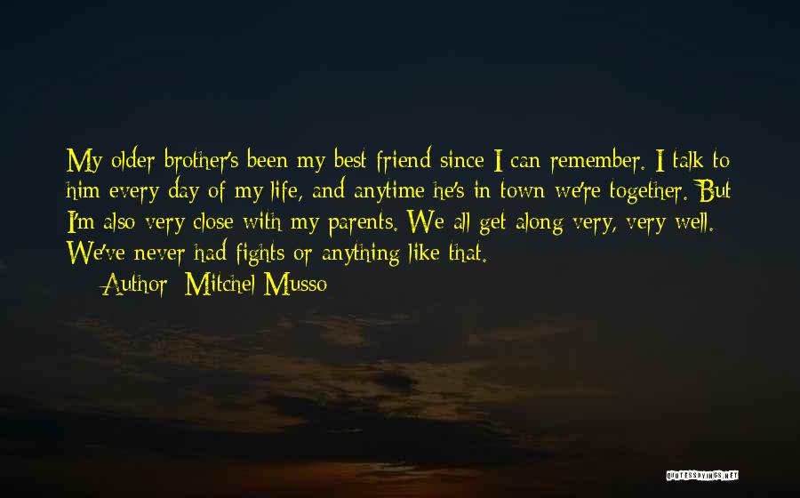 Brother And Best Friend Quotes By Mitchel Musso