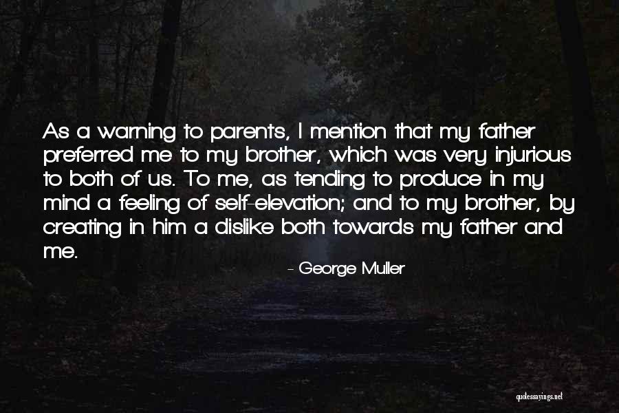 Brother And Father Quotes By George Muller