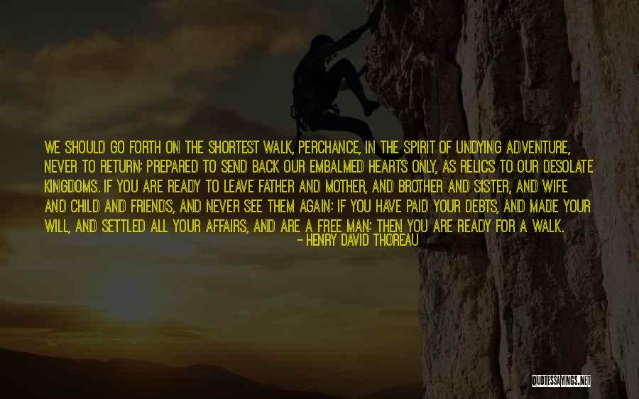 Brother And Father Quotes By Henry David Thoreau