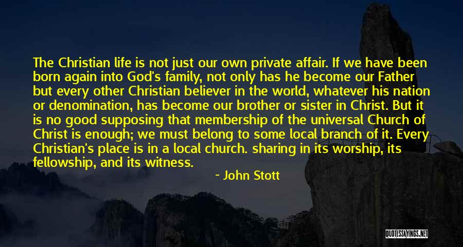 Brother And Father Quotes By John Stott Brother And Father Quotes By John Stott