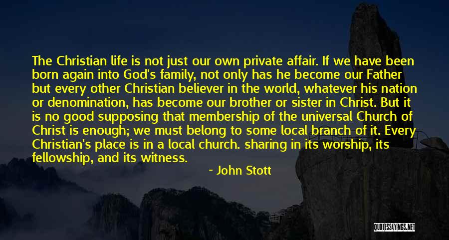 Brother And Father Quotes By John Stott