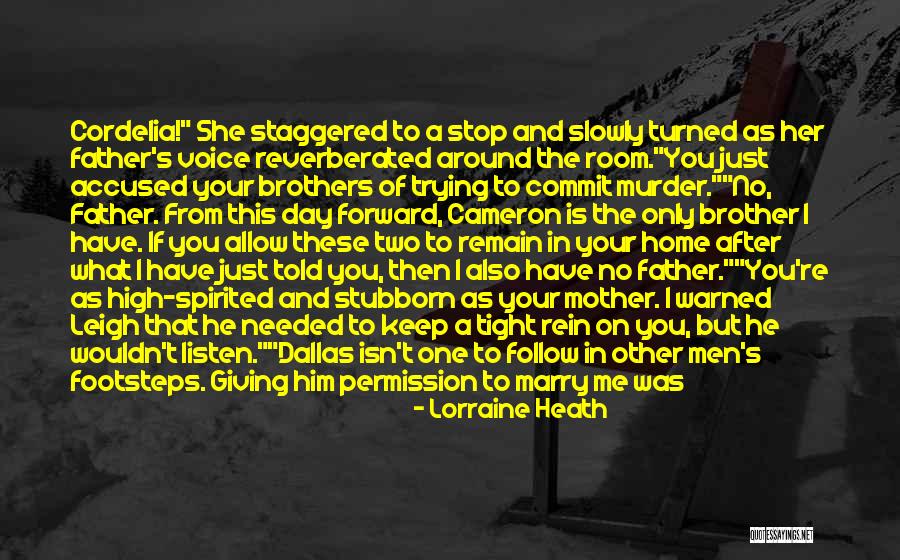 Brother And Father Quotes By Lorraine Heath