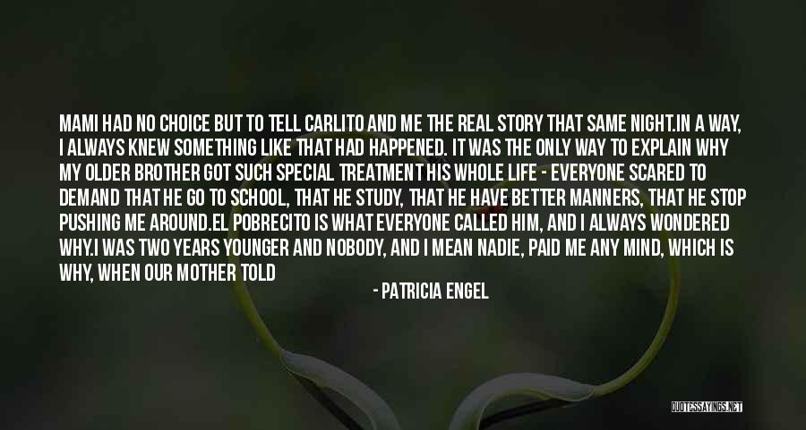 Brother And Father Quotes By Patricia Engel