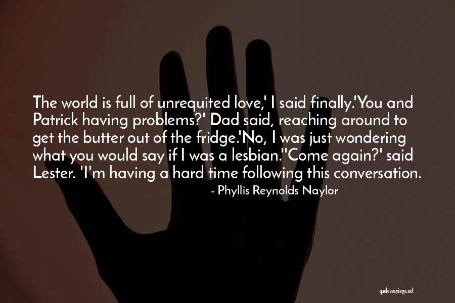 Brother And Father Quotes By Phyllis Reynolds Naylor