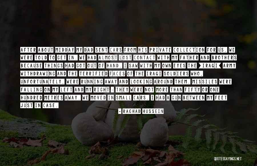 Brother And Father Quotes By Raghad Hussein Brother And Father Quotes By Raghad Hussein