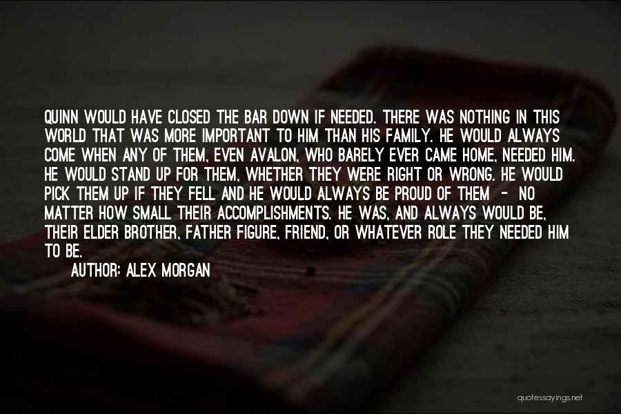 Brother And Friend Quotes By Alex Morgan