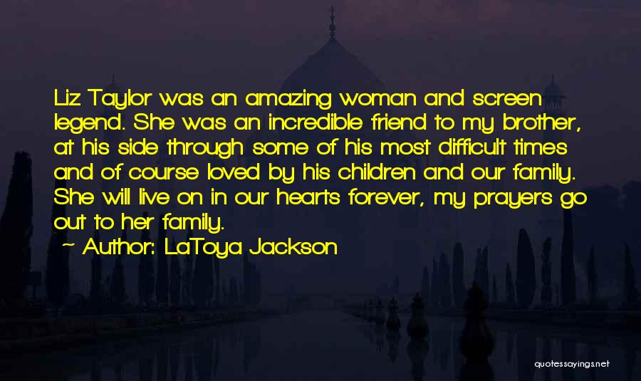 Brother And Friend Quotes By LaToya Jackson