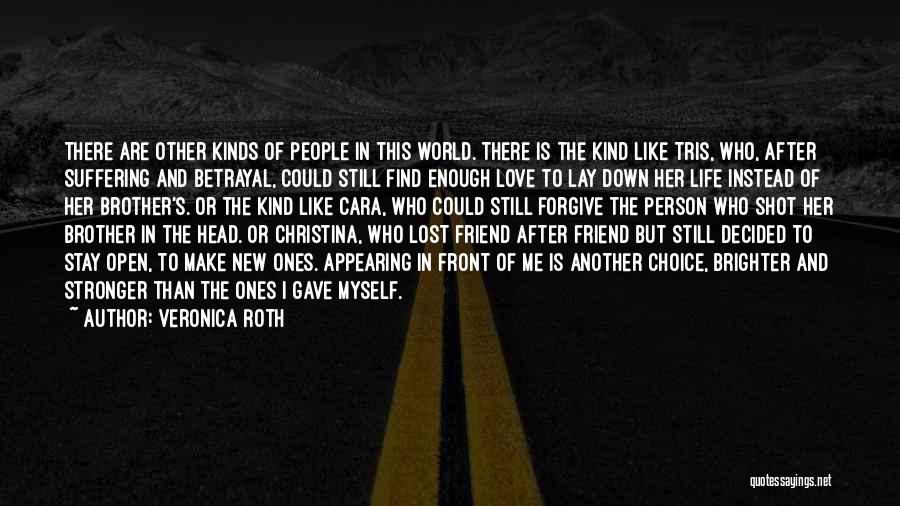 Brother And Friend Quotes By Veronica Roth