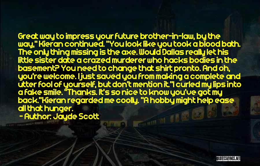 Brother And Little Sister Quotes By Jayde Scott