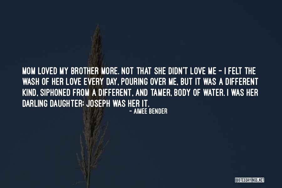 Brother And Mother Quotes By Aimee Bender