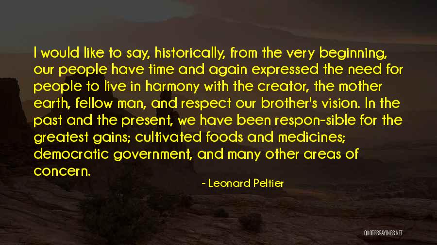 Brother And Mother Quotes By Leonard Peltier