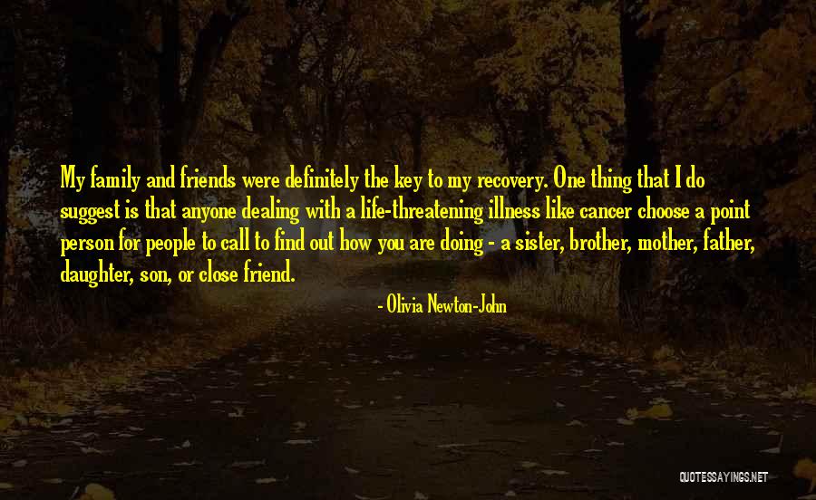 Brother And Mother Quotes By Olivia Newton-John