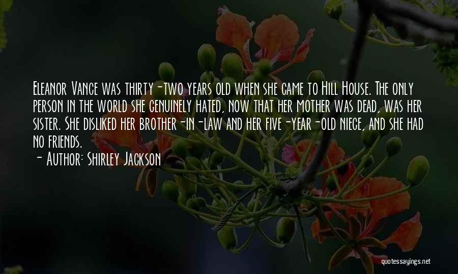 Brother And Mother Quotes By Shirley Jackson