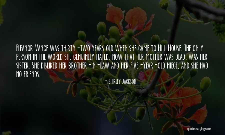 Brother And Mother Quotes By Shirley Jackson