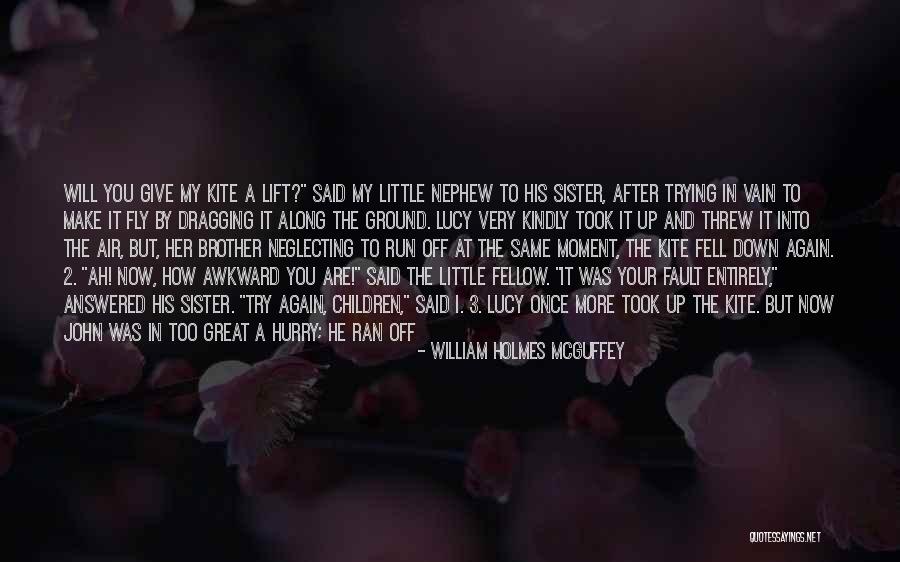 Brother And Nephew Quotes By William Holmes McGuffey