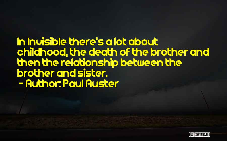 Brother And Sister Quotes By Paul Auster