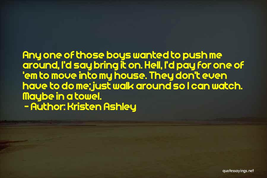 Brother Andre Bessette Quotes By Kristen Ashley