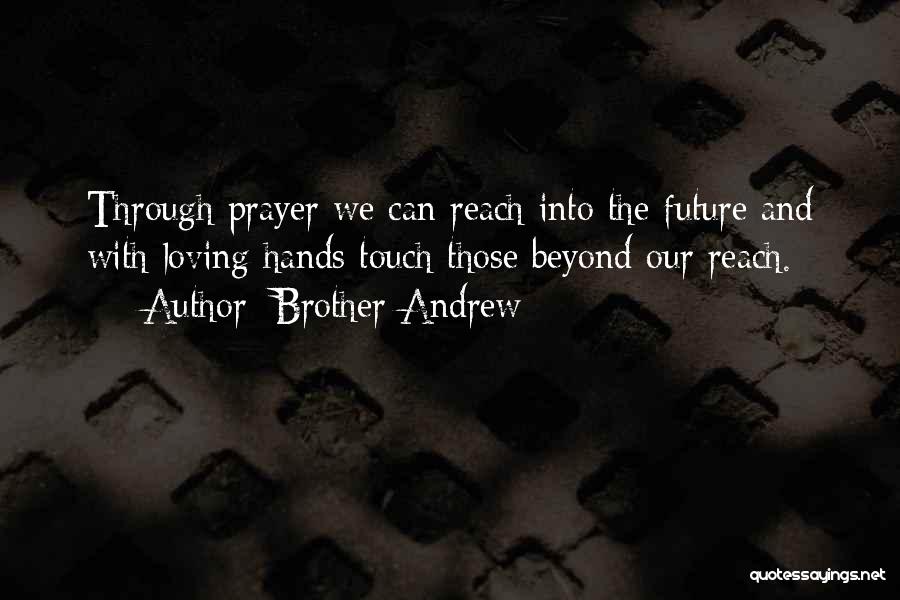 Brother Andrew Quotes 1603563