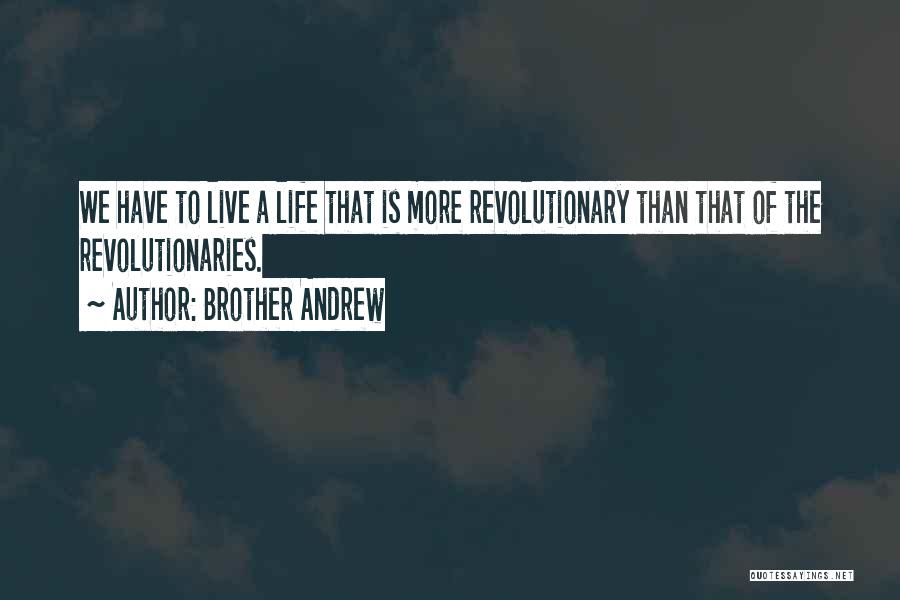 Brother Andrew Quotes 178141