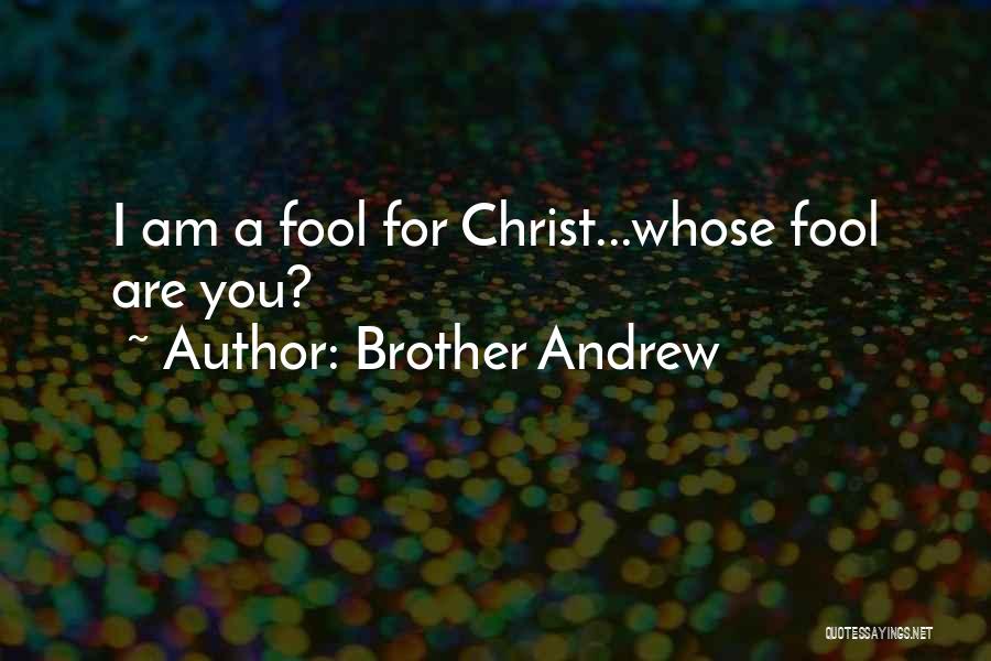 Brother Andrew Quotes 604703